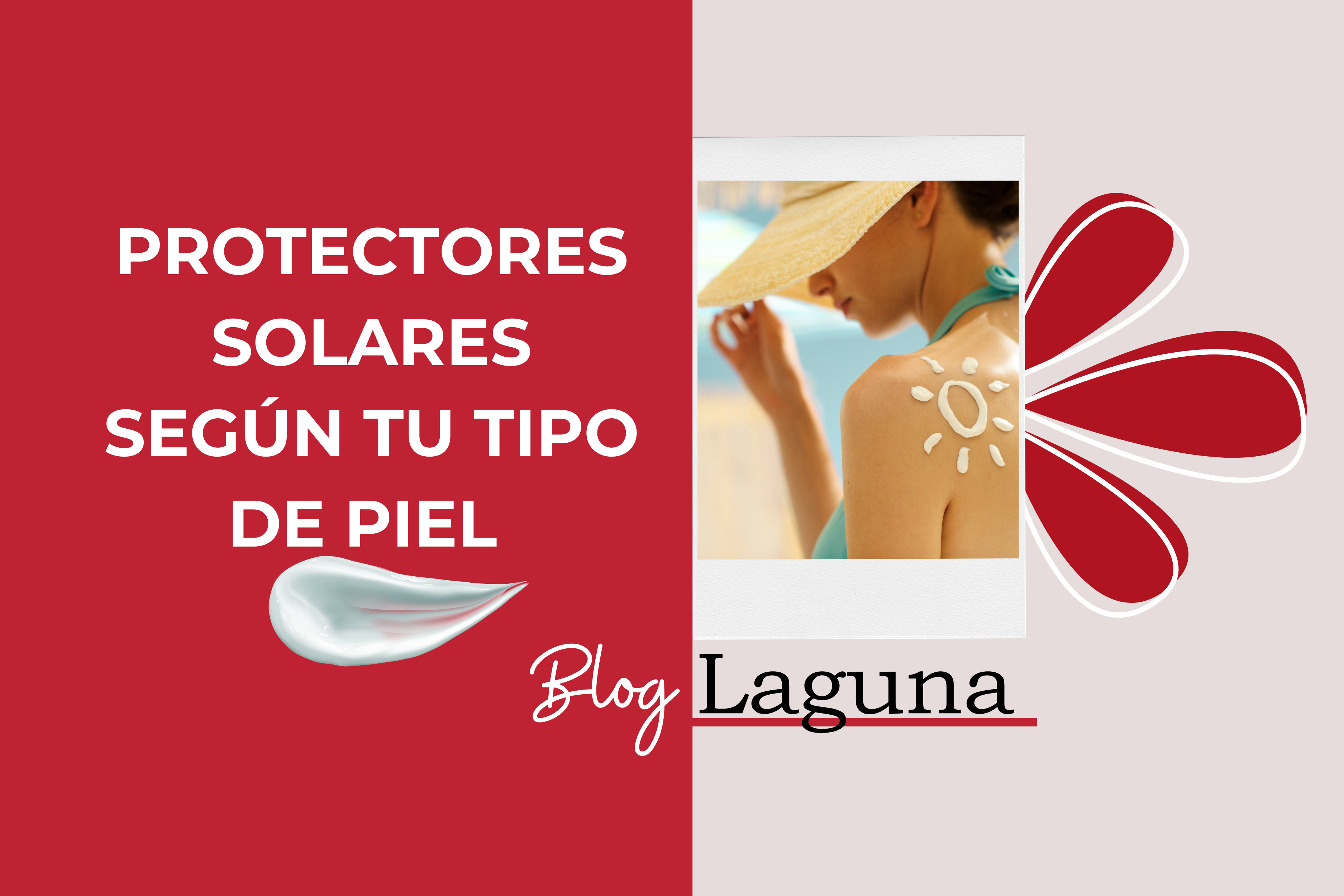 Los mejores protectores solares según tu tipo de piel y necesidad