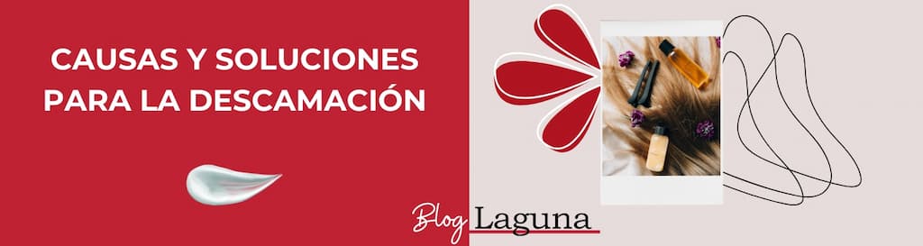 Entrada Beauty Blog Perfumerías Laguna: Causas y Soluciones para la Descamación en el Cuero Cabelludo