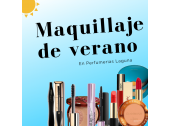 Maquillaje de verano con Perfumerias Laguna.
